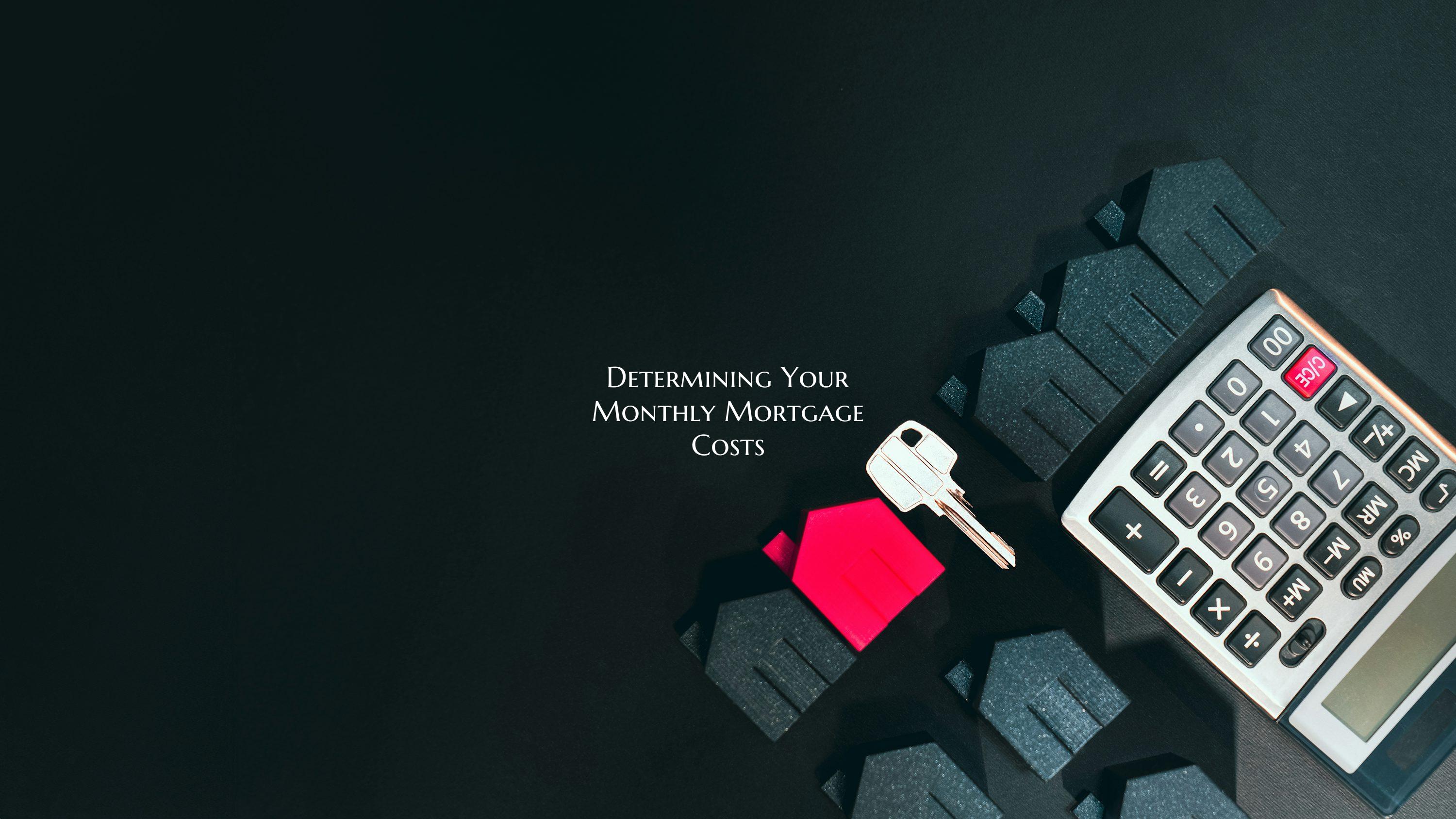 Determining Your Monthly Mor...