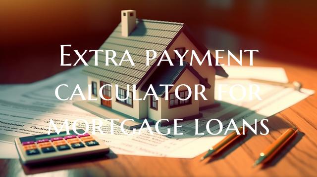 Extra payment calculator for...