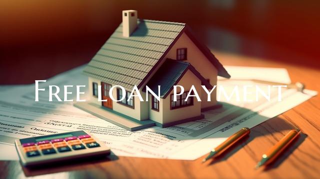 Free loan payment