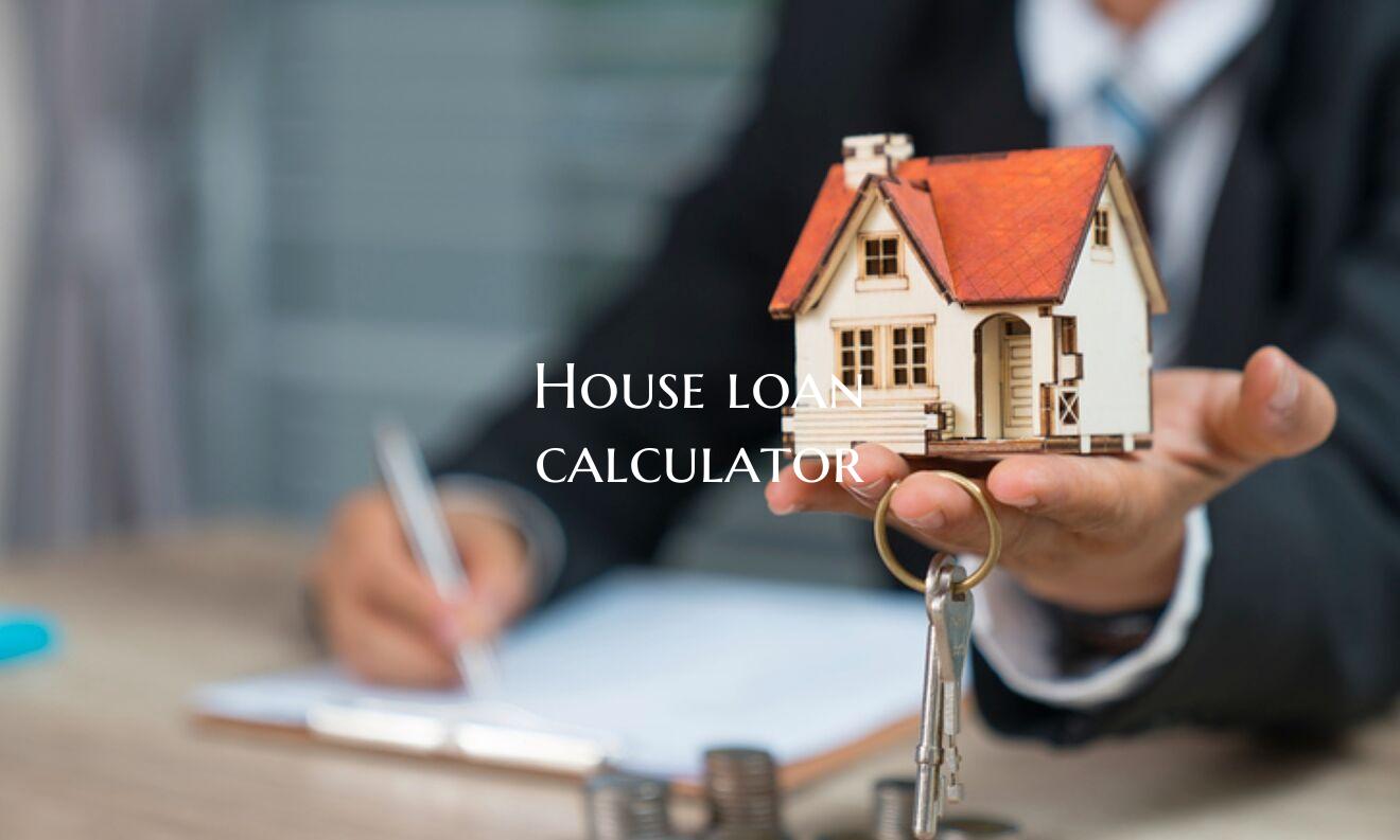 House loan calculator