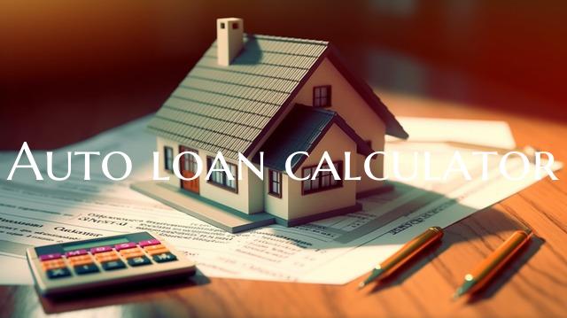 Auto loan calculator