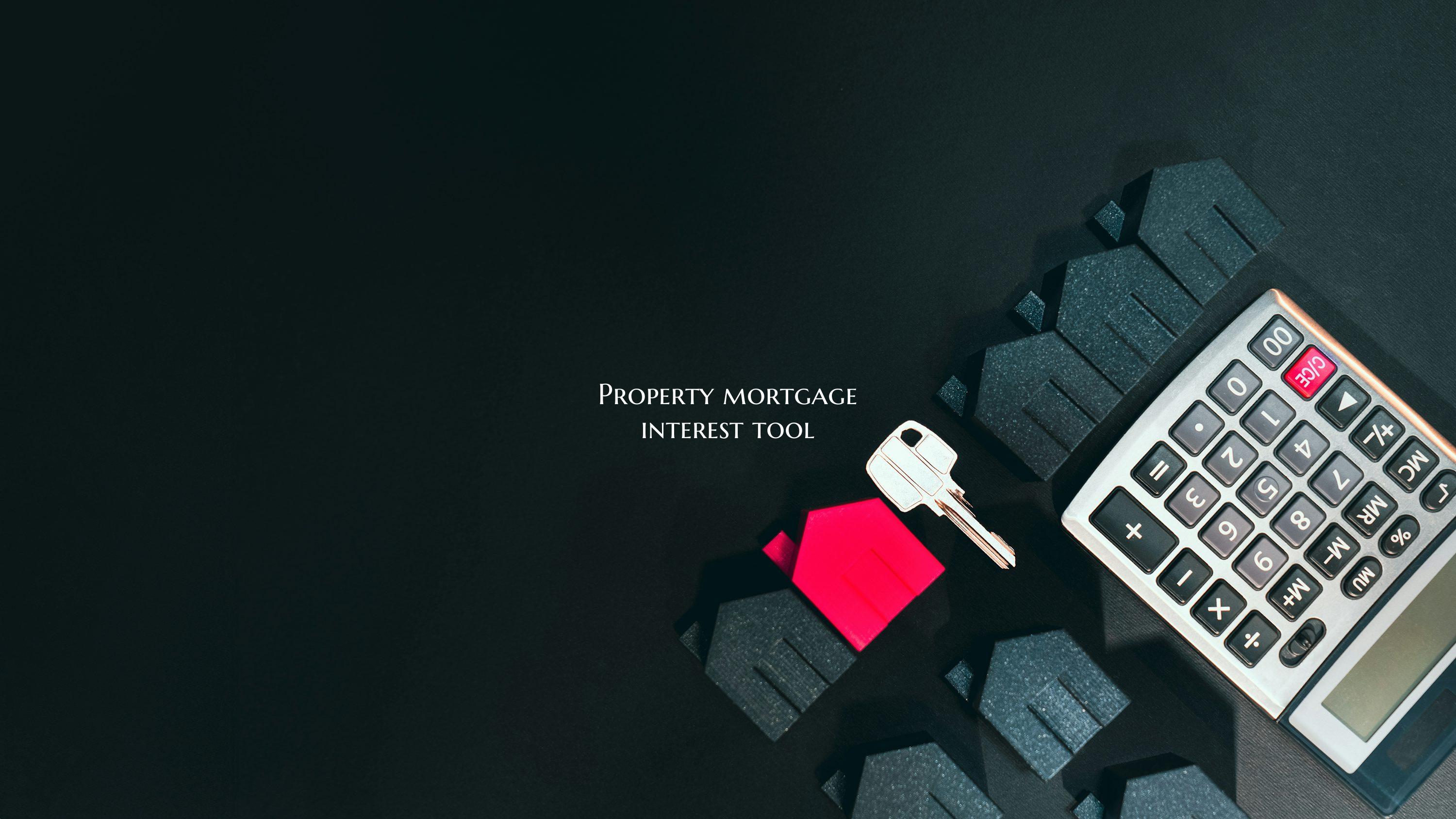 Property mortgage interest t...